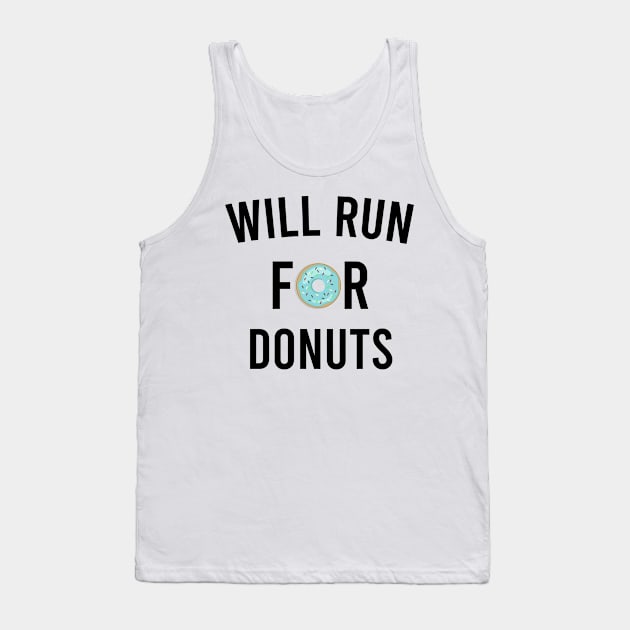 Will Run for Donuts / Funny Runner Gift Tank Top by First look
